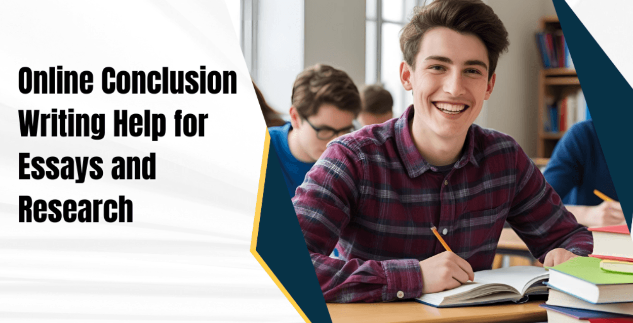 Online Conclusion Writing Help for Essays and Research